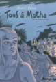 Couverture Tous à Matha, tome 2 : Deuxième partie Editions Futuropolis 2011