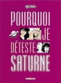 Couverture Pourquoi je déteste Saturne Editions Delcourt 1999