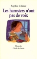 Couverture Les hamsters n'ont pas de voix Editions L'École des loisirs (Mouche) 1997