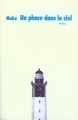 Couverture Un phare dans le ciel Editions L'École des loisirs (Médium) 2004