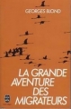 Couverture La grande aventure des migrateurs Editions Le Livre de Poche 1977