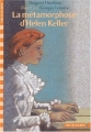 Couverture La métamorphose d'Helen Keller, illustré (Lemoine) Editions Folio  (Cadet) 1999