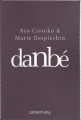 Couverture Danbé Editions Calmann-Lévy 2011