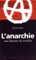 Couverture L'anarchie : une histoire de révoltes Editions Milan (Les essentiels) 2002