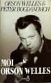 Couverture Moi, Orson Welles Editions Belfond 1998