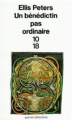 Couverture Un bénédictin pas ordinaire Editions 10/18 (Grands détectives) 1994