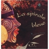 Couverture La spirale bleue Editions Anna Chanel (Féerie) 2008