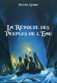 Couverture La Révolte des Peuples de l'Eau Editions Mic mac 2010