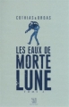 Couverture Les Eaux de Mortelune (roman), tome 2 Editions Anne Carrière 2010