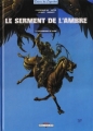 Couverture Le serment de l'Ambre, tome 3 : Les barbares de Deïre Editions Delcourt (Terres de légendes) 2002