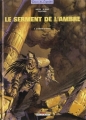 Couverture Le serment de l'Ambre, tome 4 : Le désert d'Akaba Editions Delcourt (Terres de légendes) 2003