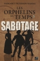Couverture Les orphelins du temps, tome 3 : Le sabotage Editions du Toucan 2011