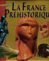 Couverture La France préhistorique Editions Gallimard  (Essais) 1997