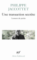 Couverture Une transaction secrète. Lectures de poésie  Editions Gallimard  (Poésie) 2015