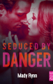 Couverture Dangerous Love, tome 2 : Seduced by Danger Editions Harlequin 2019