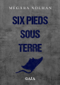 Couverture Six Pieds Sous Terre, tome 2 : Gaïa Editions Autoédité 2020
