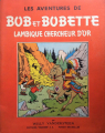 Couverture Bob et Bobette (Bichromie), tome 01 : Lambique chercheur d'Or Editions Erasme 1951