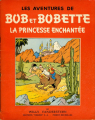 Couverture Bob et Bobette (Bichromie), tome 02 : La Princesse enchantée Editions Erasme 1951