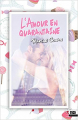 Couverture L'amour en quarantaine Editions MxM Bookmark 2018