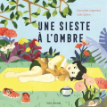 Couverture Une sieste à l'ombre Editions Seuil (Jeunesse) 2019