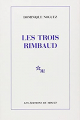 Couverture Les trois Rimbaud Editions de Minuit 1986