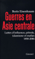 Couverture Guerres en Asie centrale Editions Grasset 2005