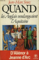 Couverture Quand les Anglais vendangeaient l'Aquitaine Editions Marabout (Université) 1978