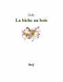 Couverture La biche au bois Editions Bibliothèque Electronique du Québec 2015