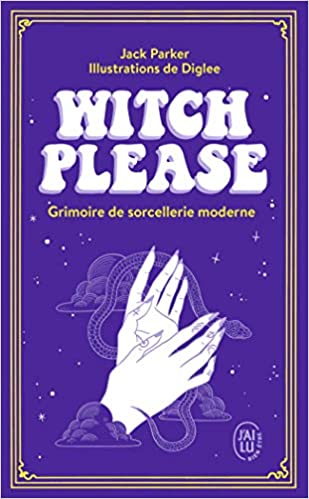 Couverture Witch, Please - Grimoire de Sorcellerie Moderne