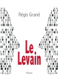 Couverture Le Levain Editions Autoédité 2020
