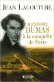 Couverture Alexandre Dumas à la conquête de Paris Editions Complexe 2005