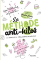 Couverture La méthode anti-kilos: Les miracles du rééquilibrage alimentaire Editions Hachette (Pratique) 2019