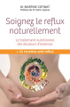 Couverture Soignez le reflux naturellement Editions Thierry Souccar 2014