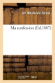 Couverture Ma confession Editions Hachette / BnF 2016