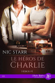 Couverture Héros (Starr), tome 1 : Le héros de Charlie Editions Juno Publishing (Daphnis) 2020