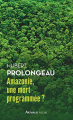 Couverture Amazonie, une mort programmée ?  Editions Arthaud (Poche) 2018