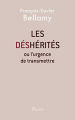 Couverture Les déshérités ou l'urgence de transmettre Editions Plon 2014