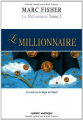 Couverture Le Millionnaire, tome 2 : Un conte sur la magie de l'esprit Editions Québec Amérique 2005