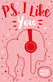 Couverture PS : I like you Editions Scholastic 2016
