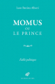 Couverture Momus ou le Prince Editions Les Belles Lettres 2017
