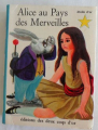 Couverture Alice au Pays des Merveilles / Les aventures d'Alice au Pays des Merveilles Editions Des Deux coqs d'or (L'étoile d'or) 1972