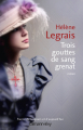 Couverture Trois gouttes de sang grenat Editions Calmann-Lévy (France de toujours et d'aujourd'hui) 2016
