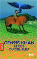 Couverture Gengis Khan Le fils de ciel bleu Editions Seuil (Chapitre) 2009