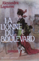 Couverture La lionne du boulevard Editions Robert Laffont 2015