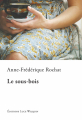 Couverture Le sous-bois Editions Luce Wilquin (Sméraldine) 2013