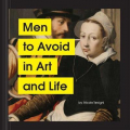 Couverture Men to Avoid in Art and Life Editions Chronicle Books 2020