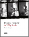 Couverture Derrière l'objectif de Willy Ronis Editions Hoëbeke 2010