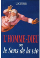 Couverture L'Homme-dieu ou le sens de la vie Editions France Loisirs 1996