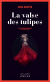 Couverture La valse des tulipes Editions Actes Sud (Actes noirs) 2020