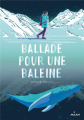 Couverture Ballade pour une baleine Editions Milan (Jeunesse) 2020